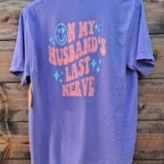 Husbands Last Nerve Graphic Tee